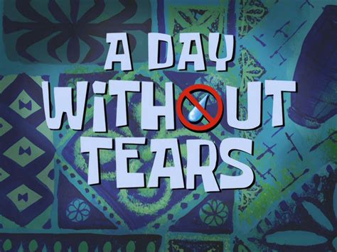 cry spongebob|spongebob a day without tears.